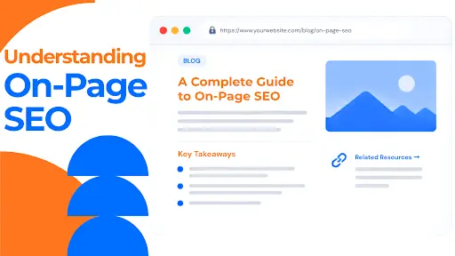 Understanding On-Page SEO graphic showing a webpage layout with a guide, key takeaways, image, and related resources.